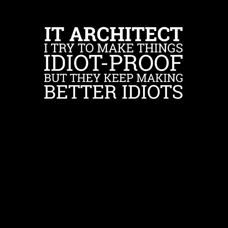 "IT-Architect Idiot | IT-Architektur"