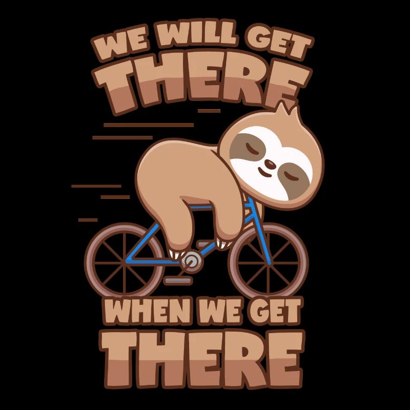 Sloth Bicycle Saying