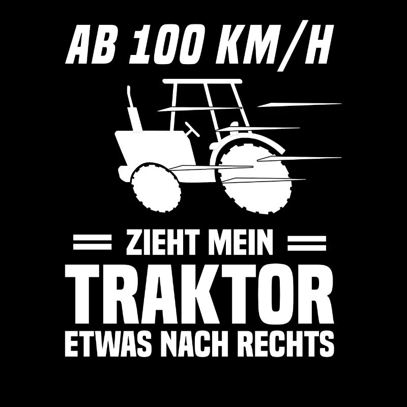 Landwirt Bauer Traktor Trecker Lustiger Spruch