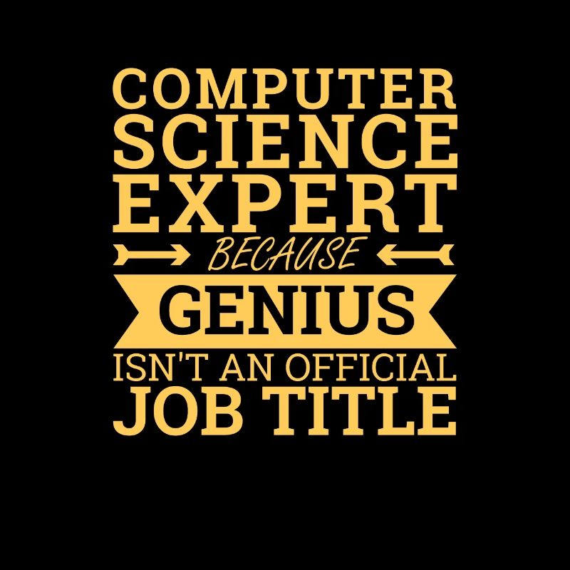 "Computer Science Expert Genius | Computer Science"