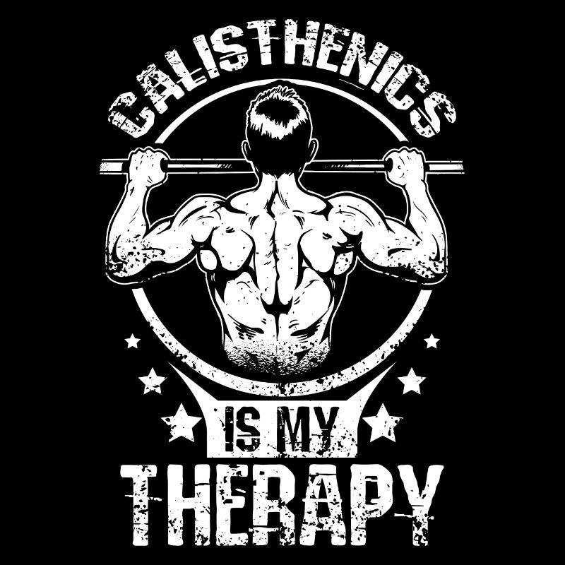 Calisthenics is my Therapy