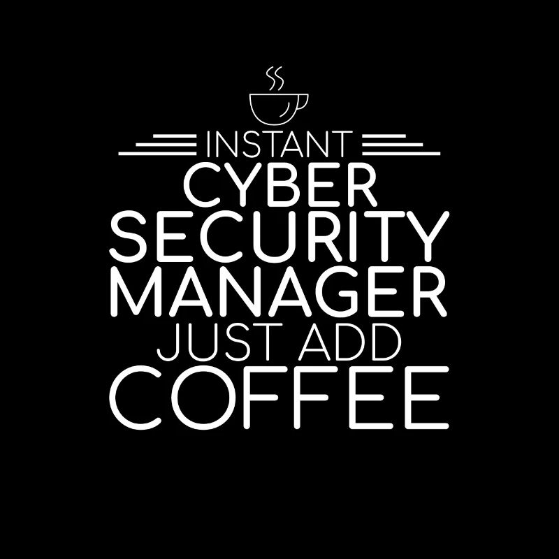 "Cybersecurity Manager Coffee | Cybersecurity"