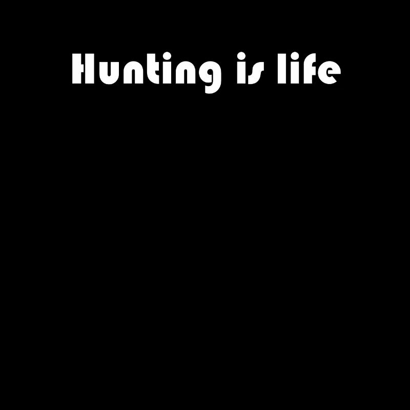 Chasse - La chasse, c’est la vie