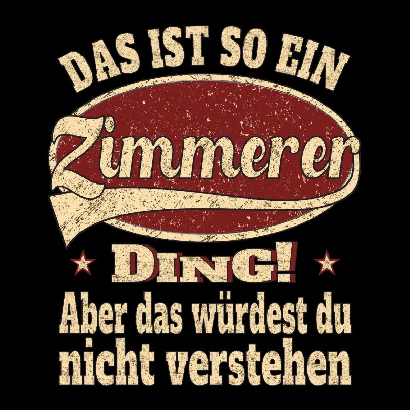 Zimmerer Das ist so ein Zimmerer