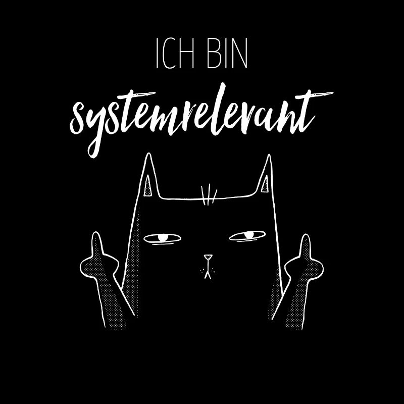 Ich bin systemrelevant Statement
