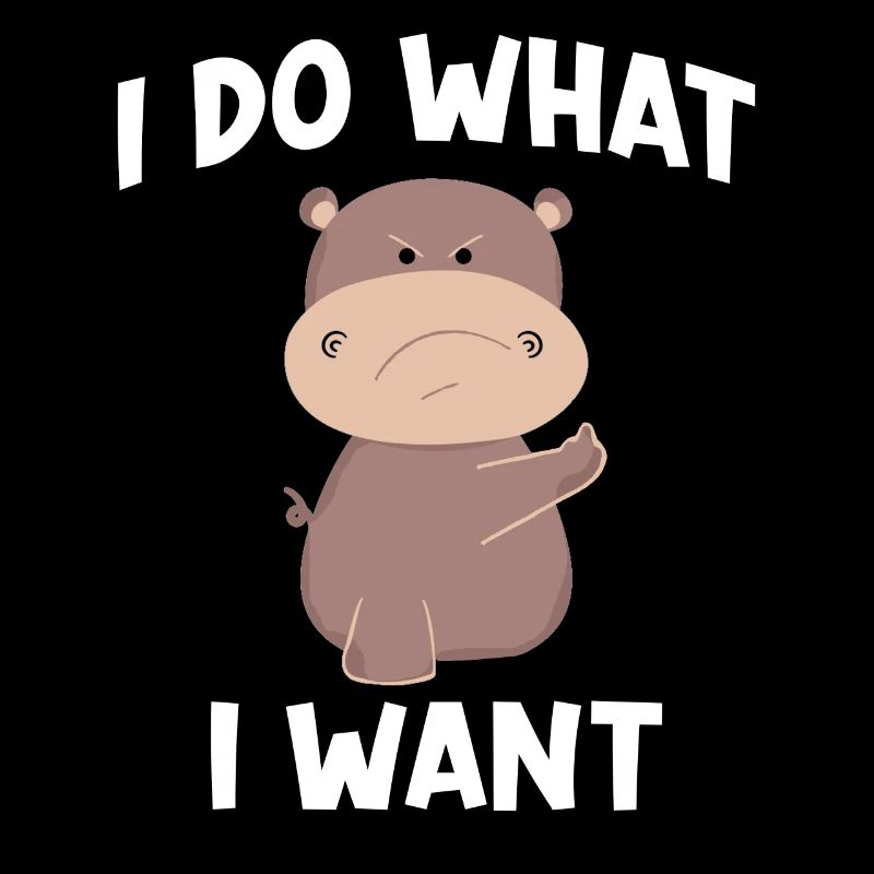 Hippo disant que je fais ce que je veux