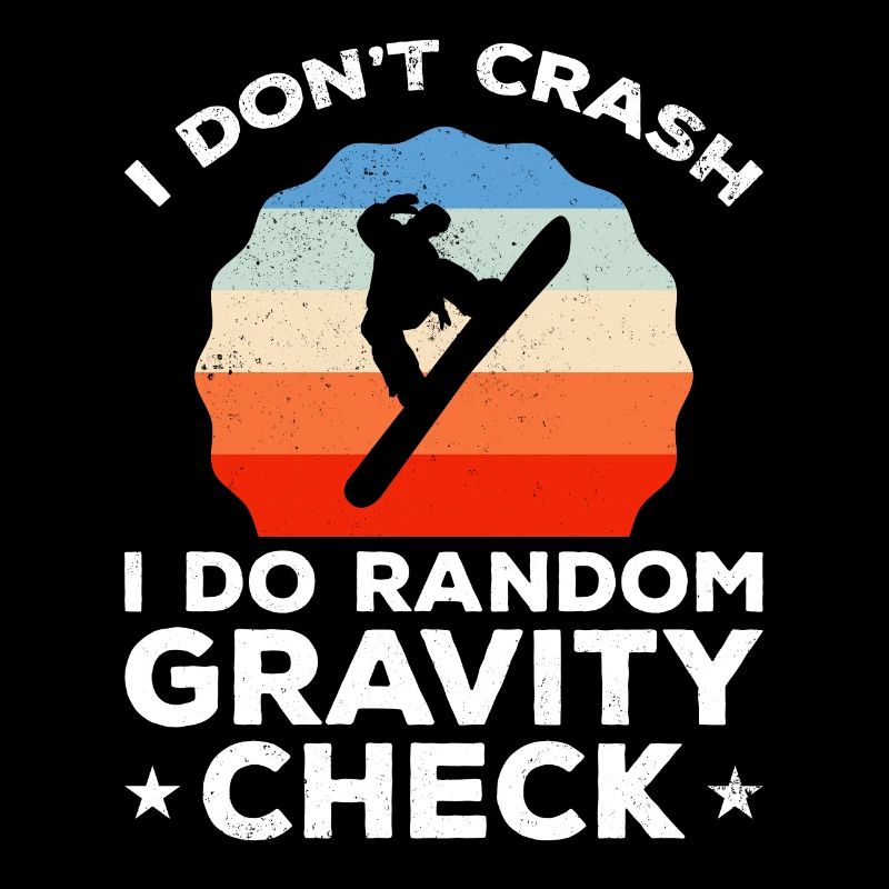 Random gravity checks Snowboarder Snowboarding