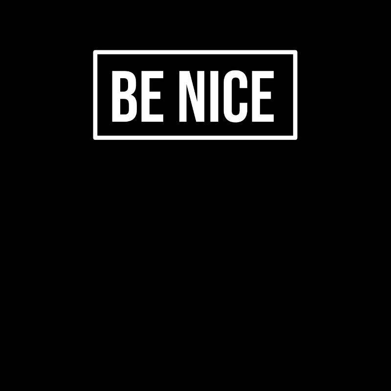 Be Nice