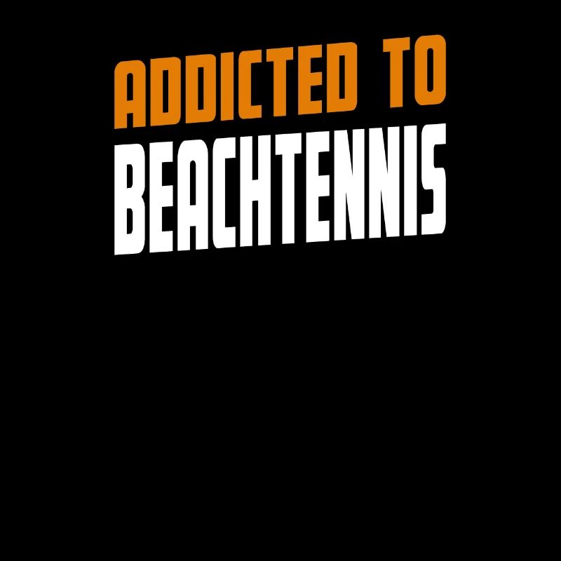Addicted To Beach Tennis Beach Tennis Present