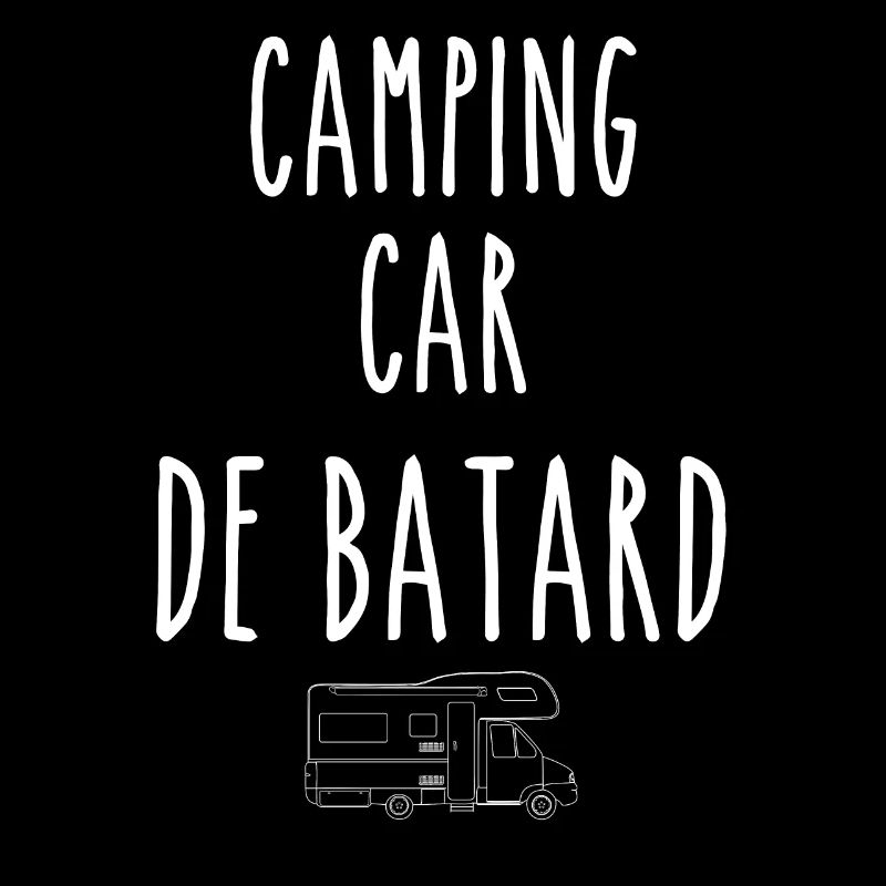 camping car de batard humour