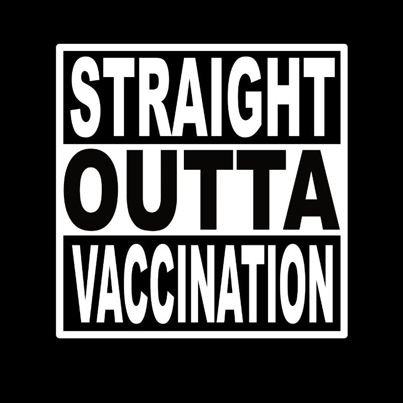 Straigt Outta Vaccination