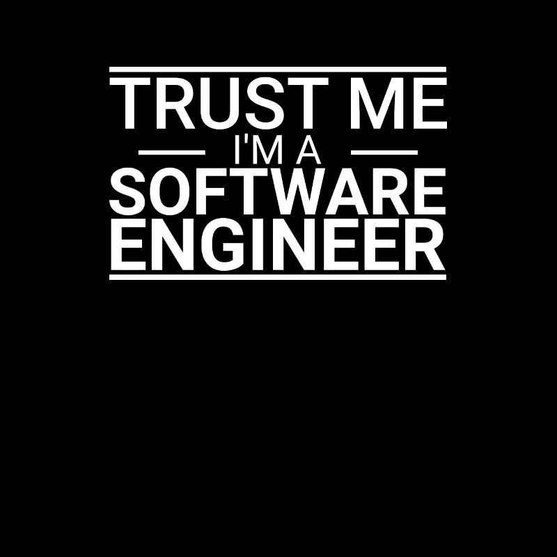 "Software Engineer Trust | Programming"