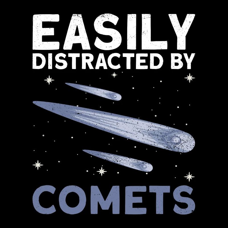 Easily Distracted By Comets - Komet Schweifstern