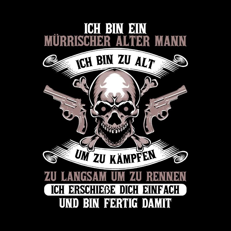 Ich Bin Ein Mürrischer Alter Mann