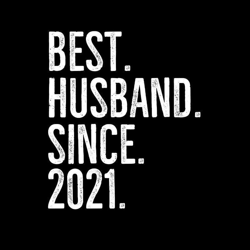 Best Husband Since 2021