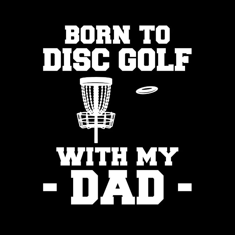 Born To Disc Golf With My Dad Geschenk Kinder