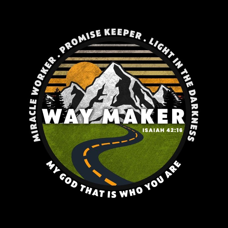 Way Maker Miracle Worker Promise Keeper