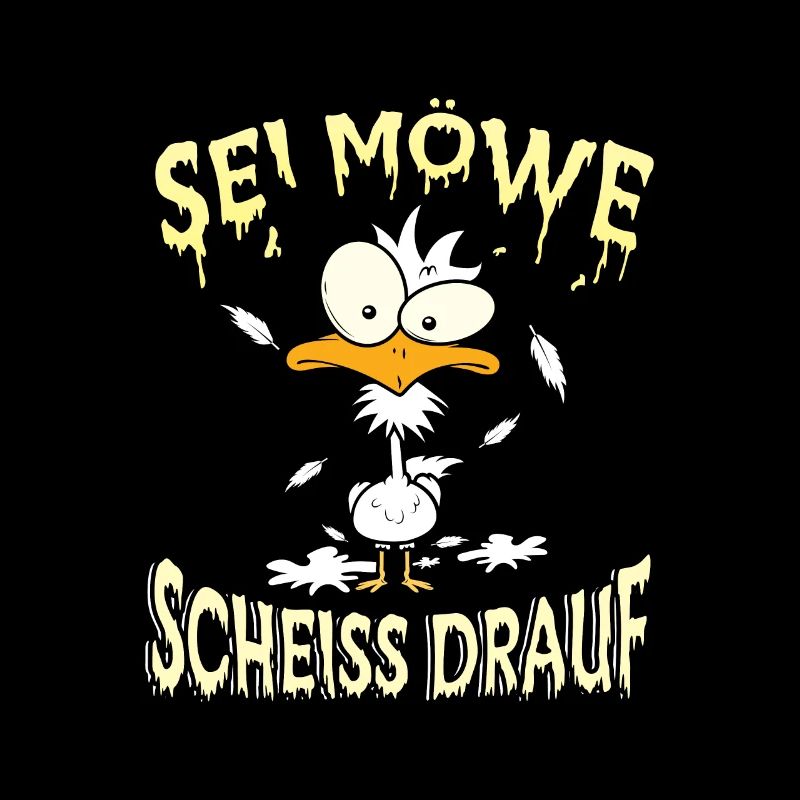 Sei Möwe Scheiss drauf
