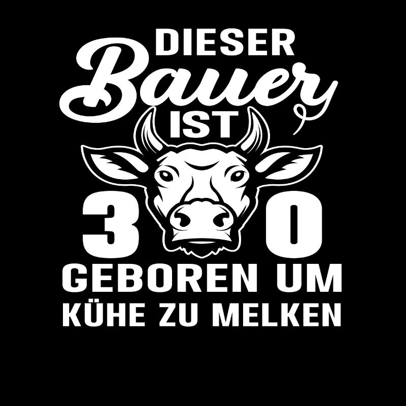 Landwirt Bauer Kuh 30 Geburtstag Kühe Spruch