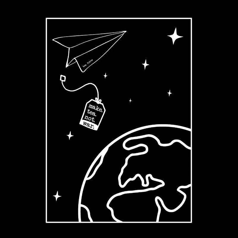 Make Tea Not War Peace Frieden Weltfrieden