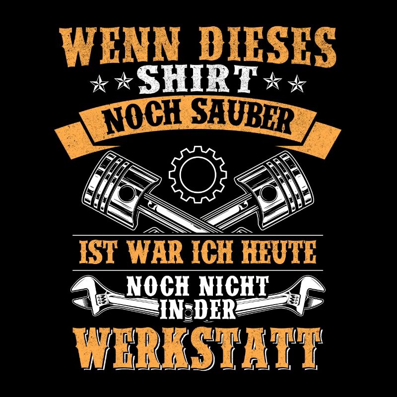 Werkstatt Schrauber Spruch