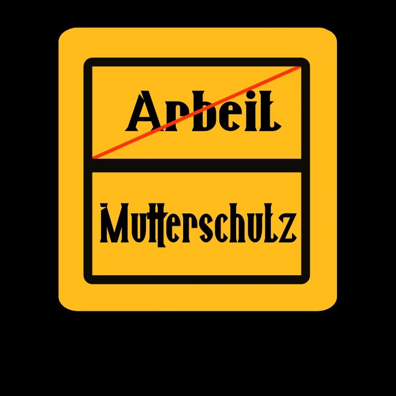 Schild mit Arbeit durchgestrichen, Mutterschutz