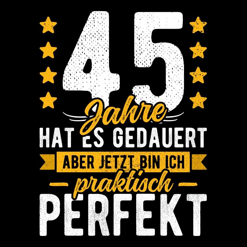 45 Geburtstag Mann 45er 45ter Ich bin 45 Jahre alt