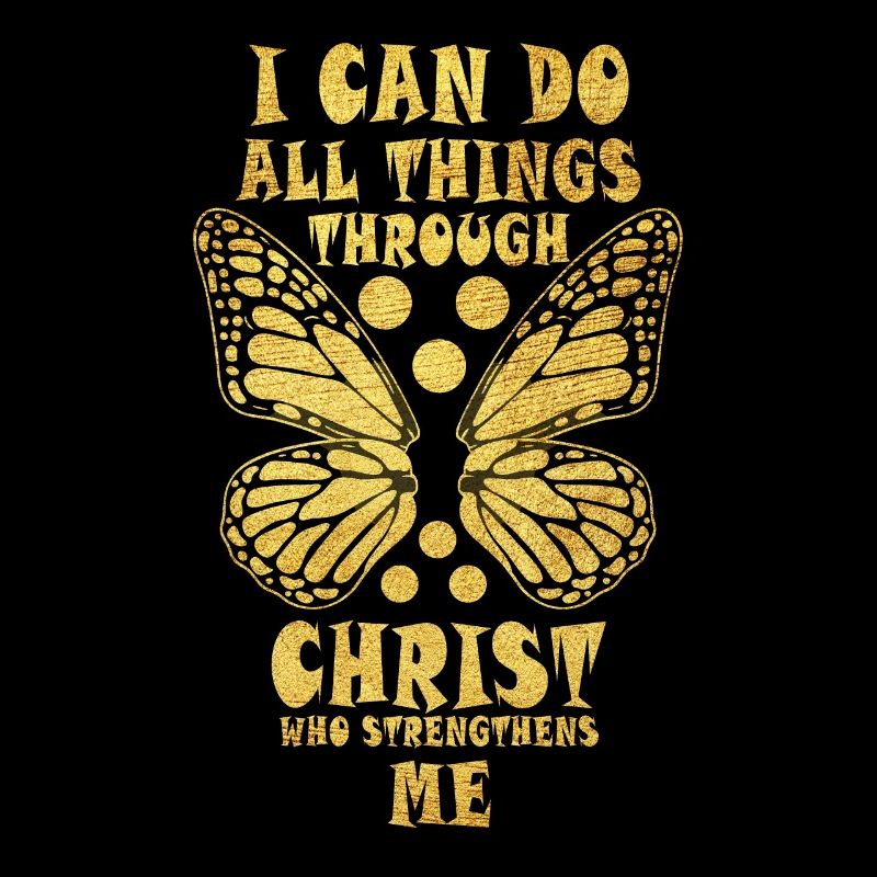 I Can Do All Things Through Christ Strengthens