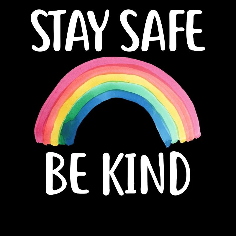 Stay Safe Be Kind Cute Rainbow