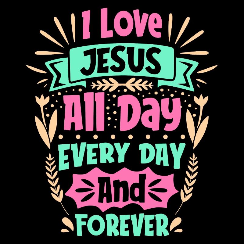 Ich liebe Jesus