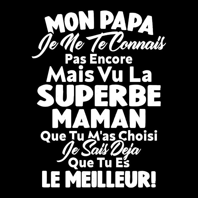 Mon Papa Je Te Connais Pas Encore Cadeau Grossesse