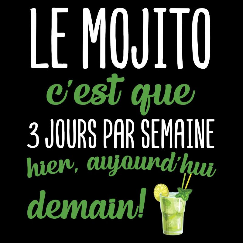 Le mojito c'est que 3 jours par semaine apéro