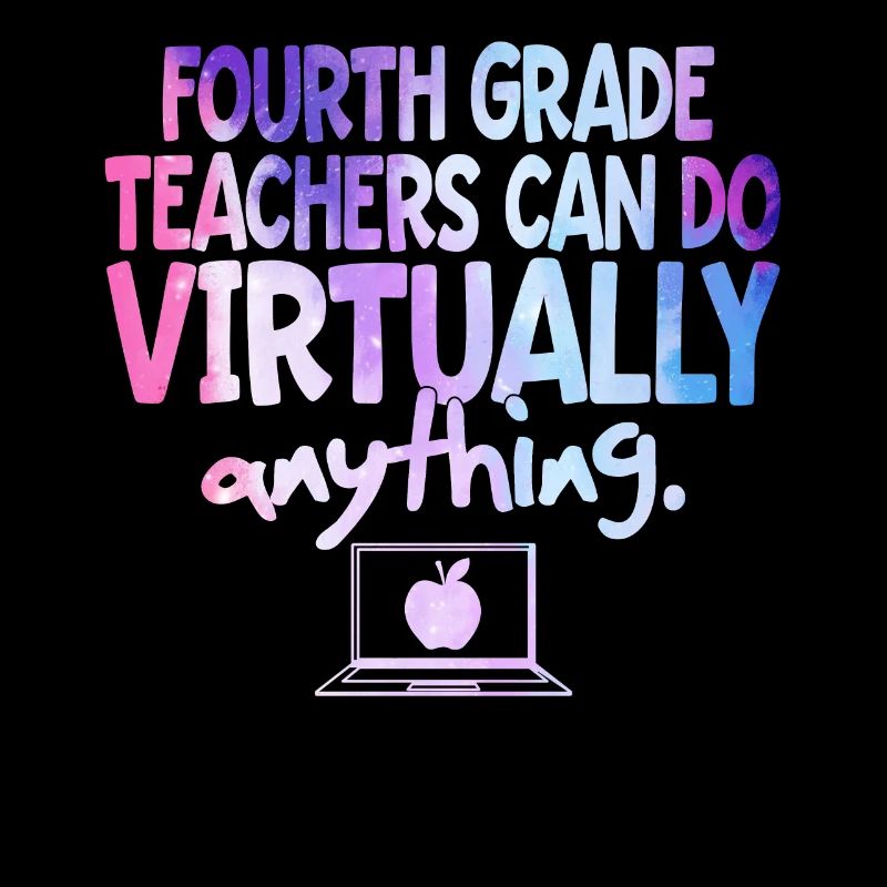 Fourth Grade Teachers Can Do Virtually Anything
