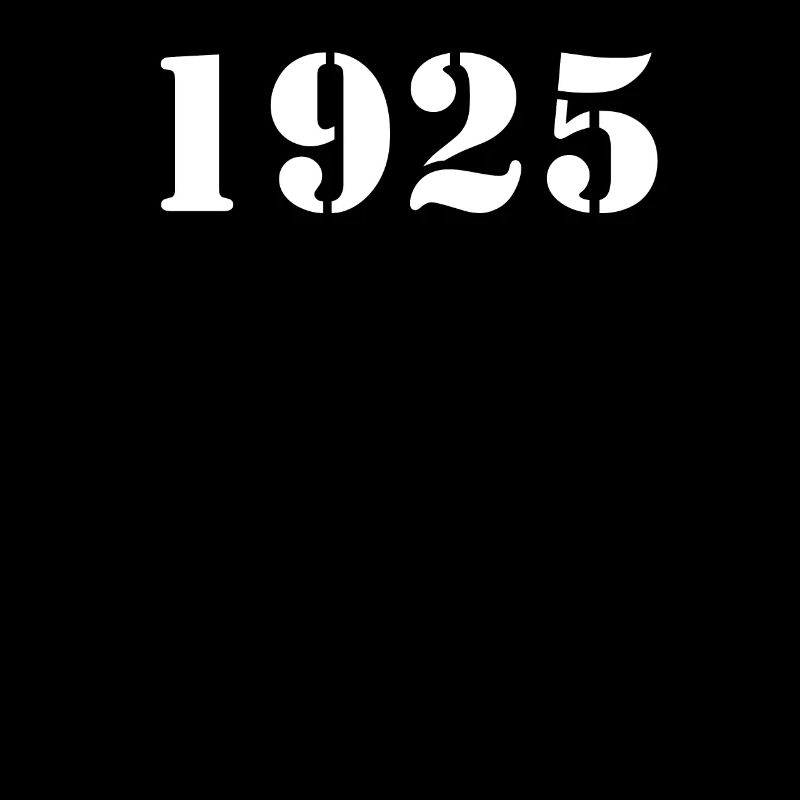 1925 - One Thousand Nine Hundred Twenty Five, Born