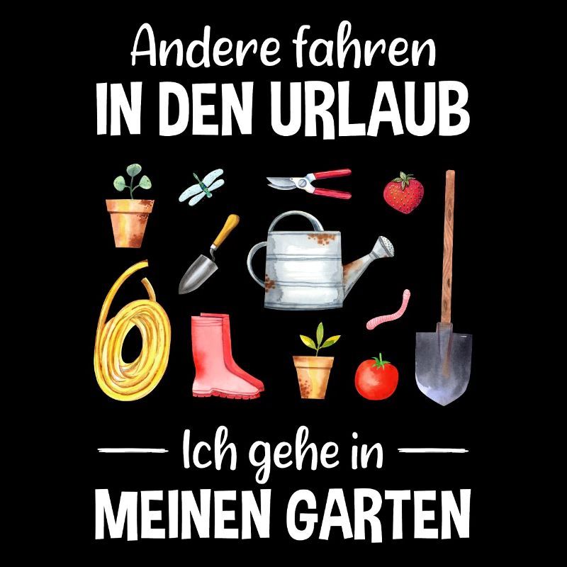 Garten Urlaub Lustiger Spruch Gärtner Geschenkidee