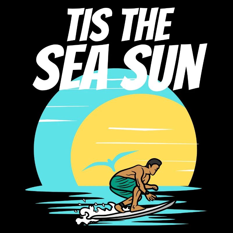 Tis the sea sun