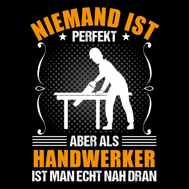 Handwerker Handwerk Lustiger Spruch Geschenk