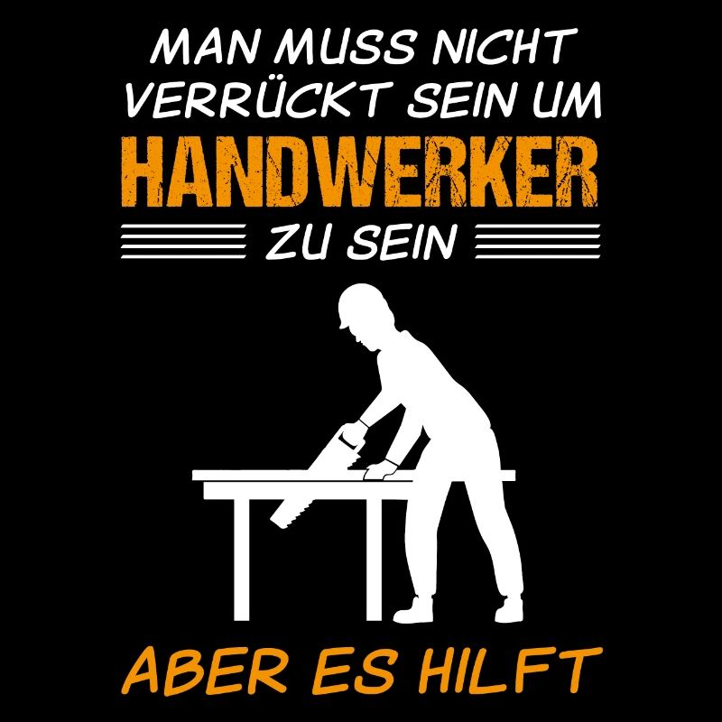 Handwerker Handwerk Lustiger Spruch Geschenk