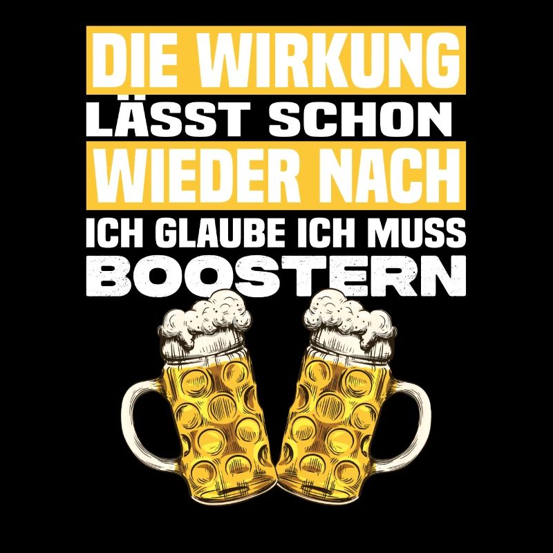 Ich Glaube Ich Muss Boostern Lustiger Bier Spruch