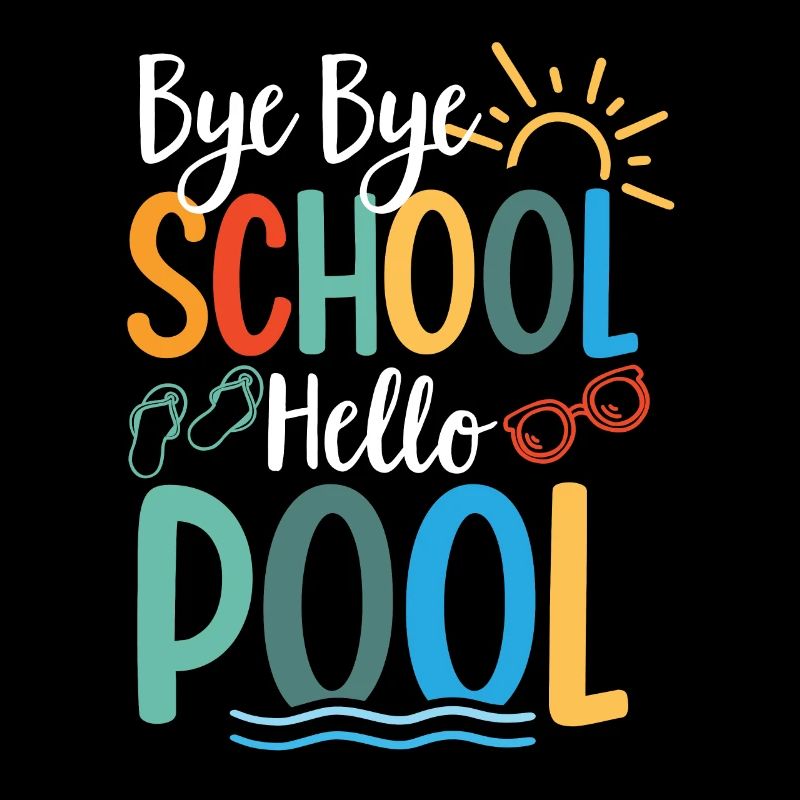 Bye Bye Schule Hello Pool Lehrer Squad Student