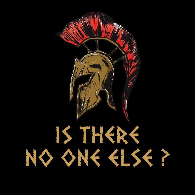 Spartan - Is There No One Else?