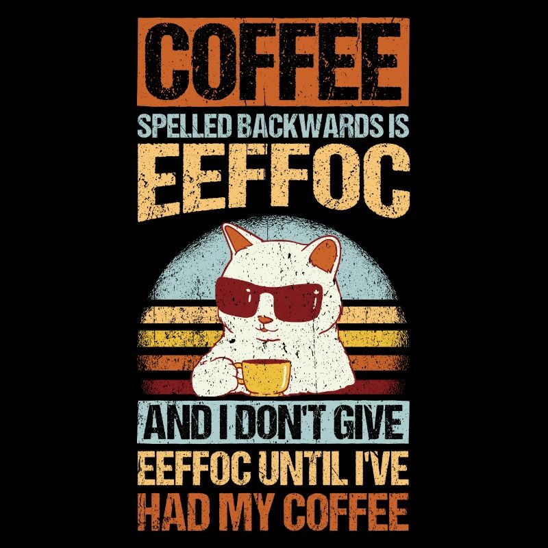 Coffee spelled backwards is Eeffoc Katze I Hate Pe