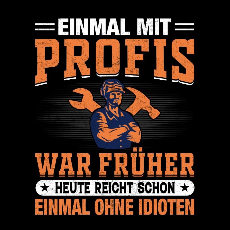 Einmal mit Profis war früher Schlosser Mechaniker