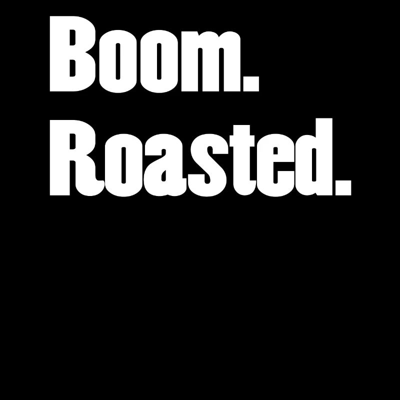 Boom Roasted Funny Office