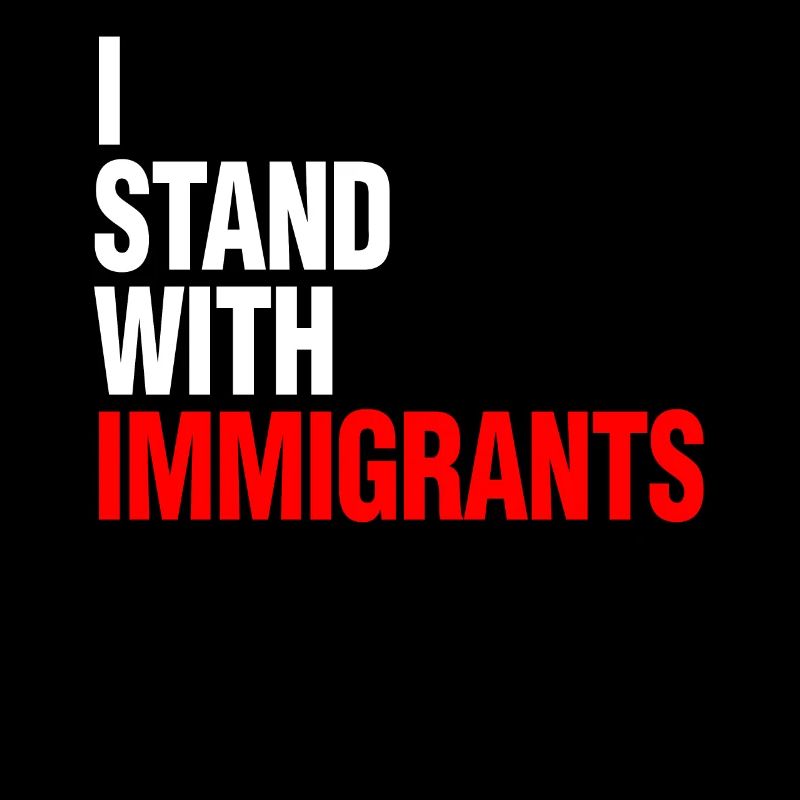 I Stand With Immigrants