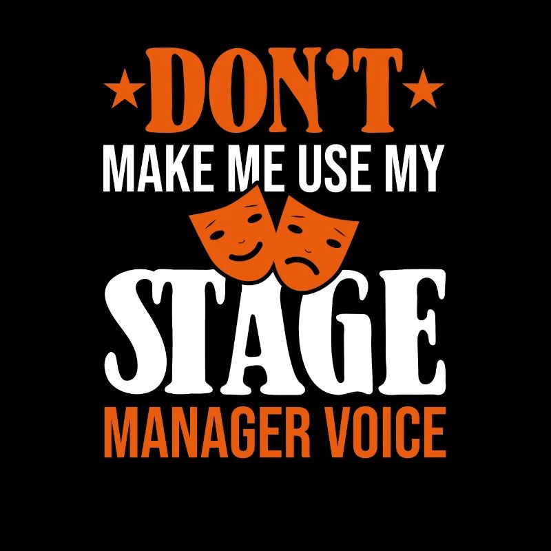 Ne me faites pas utiliser ma voix de régisseur