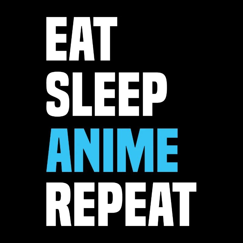 Manger dormir Anime Répéter