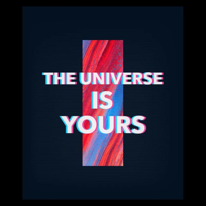 L’univers est à vous