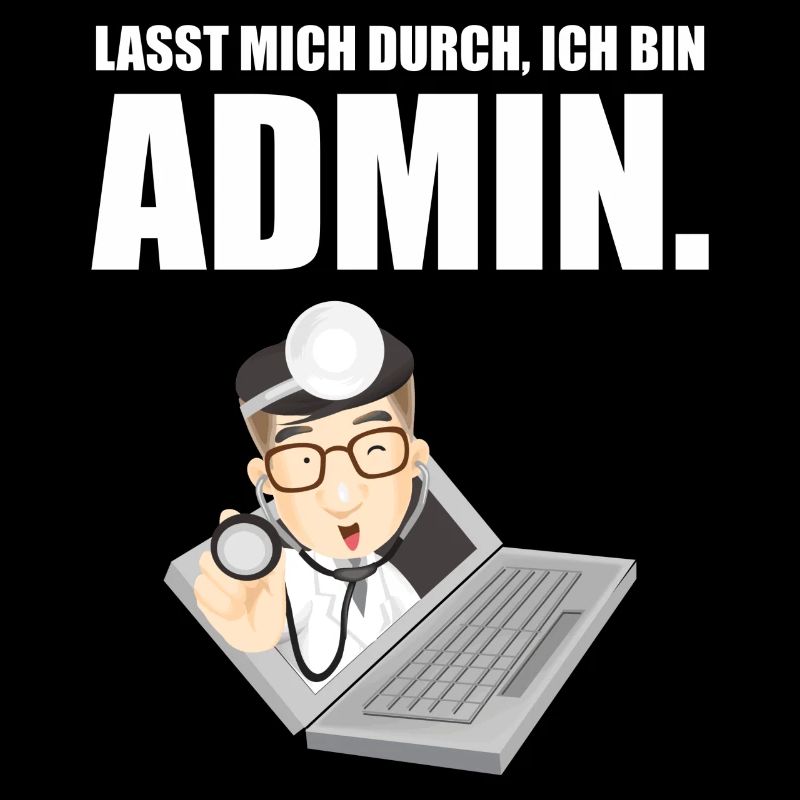 LASST MICH DURCH ICH BIN ADMIN 2022