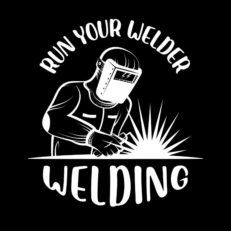 run your welder welding Design for a welding fan